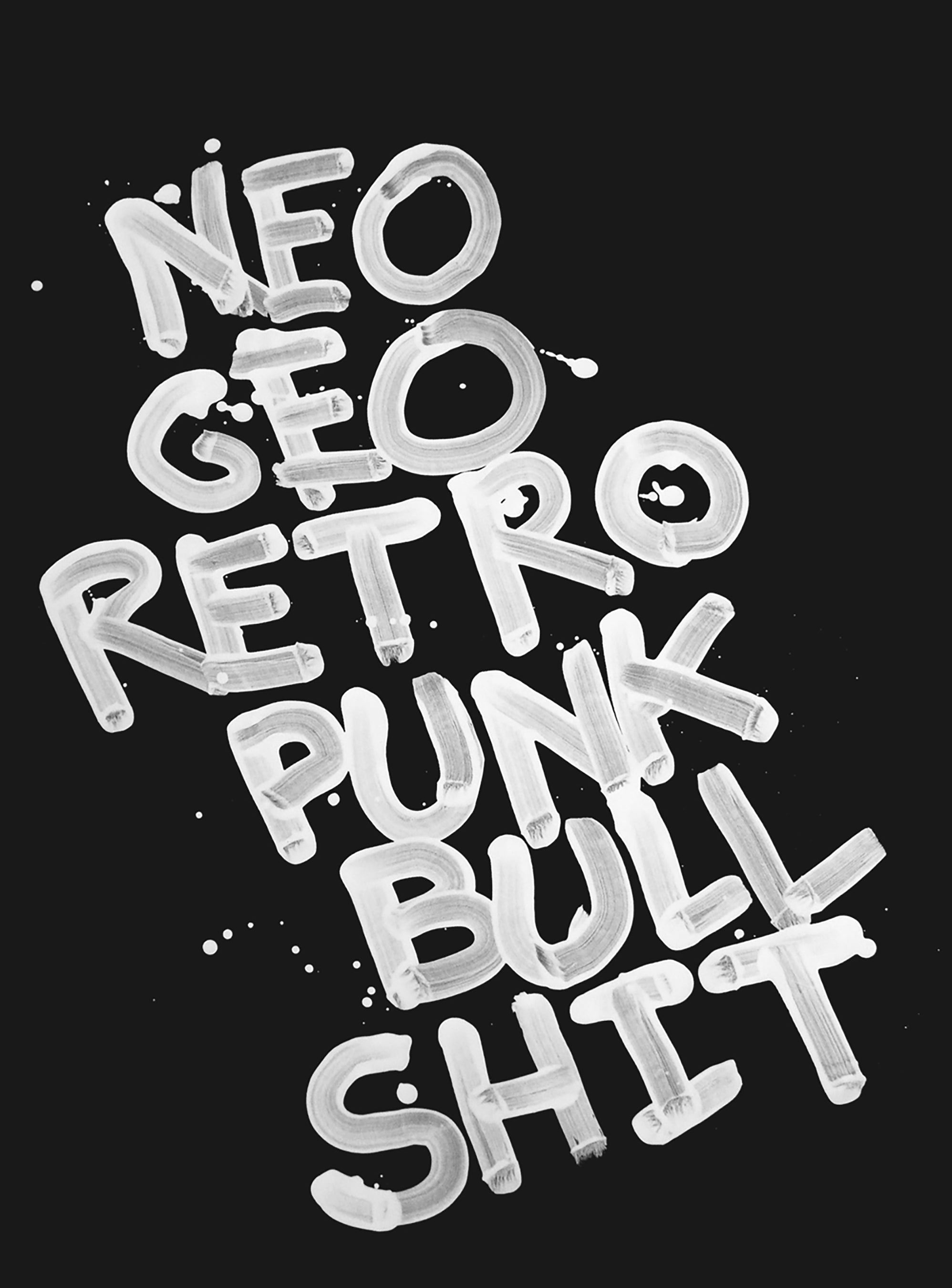 016drs. NEO GEO RETRO PUNK BULL SHIT